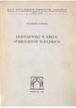 Dostojewski w kręgu symbolistów rosyjskich