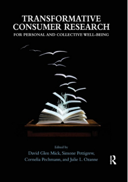 Transformative Consumer Research for Personal and Collective Well-Being