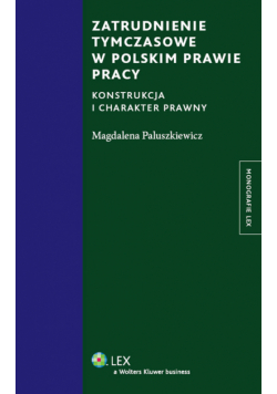 Zatrudnienie tymczasowe w polskim prawie pracy