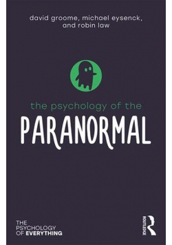 The Psychology of the Paranormal