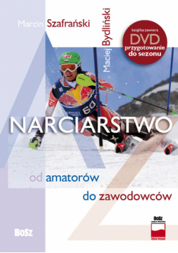 Bydliński Maciej - Narciarstwo od amatorów do zawodowców + DVD