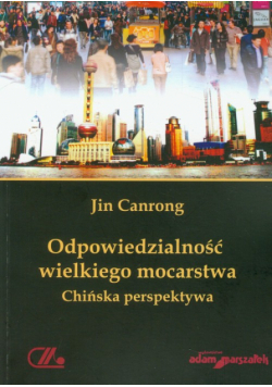 Canrong Jin - Odpowiedzialność wielkiego mocarstwa