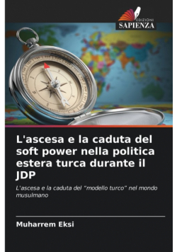 L'ascesa e la caduta del soft power nella politica estera turca durante il JDP