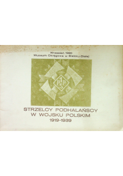 Strzelcy Podhalańscy w Wojski Polskim 1919 1939