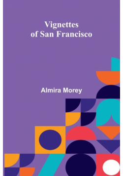 Vignettes of San Francisco