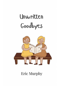 Unwritten Goodbyes