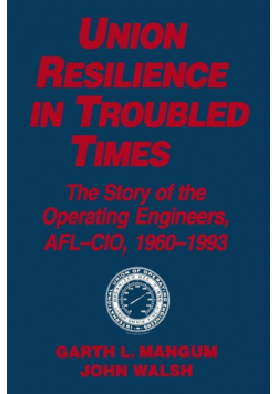 Union Resilience in Troubled Times