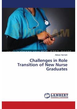 Challenges in Role Transition of New Nurse Graduates