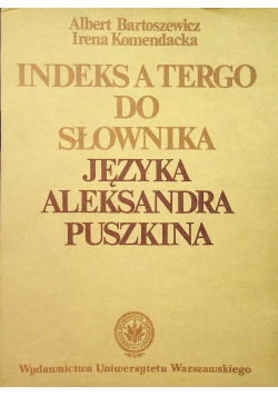 Indeks a tergo do słownika języka Aleksandra Puszkina