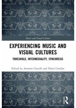 Experiencing Music and Visual Cultures