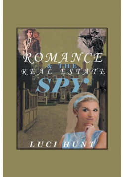 Romance & the Real Estate Spy