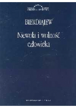 Niewola i wolność człowieka
