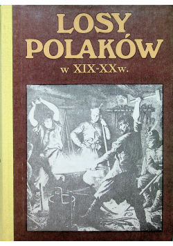 Losy Polaków w XIX do XX w