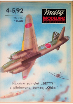 Mały modelarz Nr 4 i 5 / 92 Japoński samolot Betty z pilotowaną bombą Ohnka
