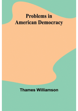 Problems in American Democracy