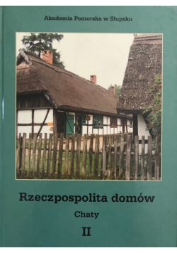 Rzeczpospolita domów Chaty Tom 2