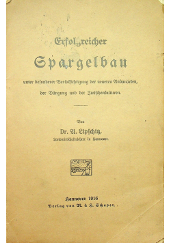 Erfolgreicher Spargelbau 1916 r.
