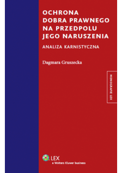 Ochrona dobra prawnego na przedpolu jego naruszenia