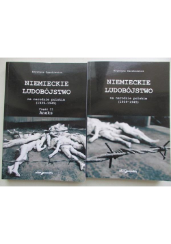 Niemieckie ludobójstwo na narodzie polskim (1939-1945) 2 części