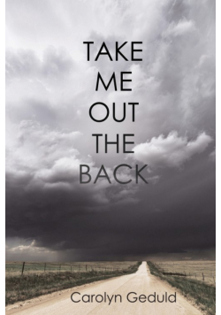 Take Me Out the Back