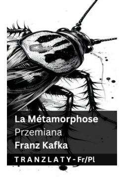 La Métamorphose / Przemiana