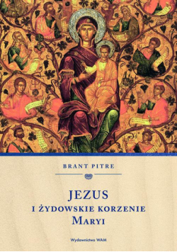 Jezus i żydowskie korzenie Maryi