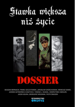 Stawka większa niż życie Dossier