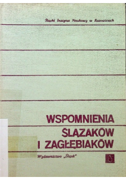 Wspomnienia Ślązaków i Zagłębiaków