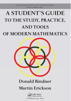 A Student's Guide to the Study, Practice, and Tools of  Modern Mathematics