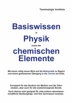 Basiswissen in Physik sowie der chemischen Elemente