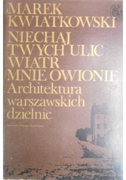 Niechaj Twych ulic wiatr mnie owionie