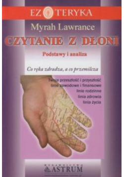 Czytanie z dłoni: Podstawy i analiza