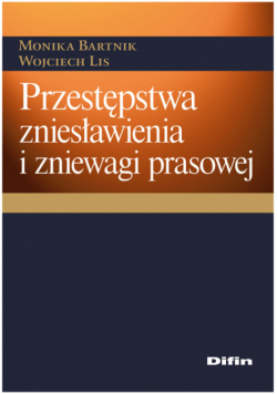 Przestępstwa zniesławienia i zniewagi prasowej