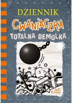 Dziennik cwaniaczka. Totalna demolka