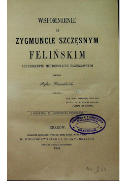 Wspomnienie o Zygmuncie Szczęsnym Felińskim 1866 r.