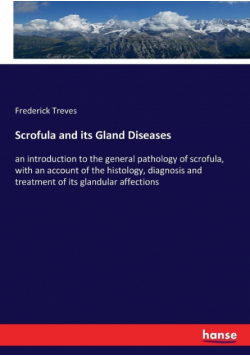 Scrofula and its Gland Diseases