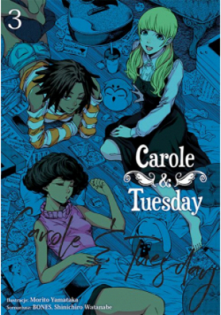 Carole & Tuesday. Tom 3