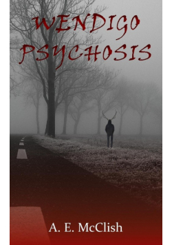 Wendigo Psychosis
