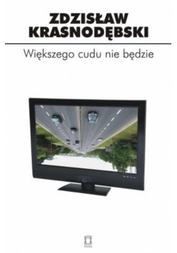 Większego cudu nie będzie