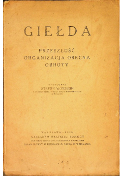 Giełda przeszłość organizacja obecna obroty 1928 r.