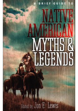 A Brief Guide to Native American Myths and Legends