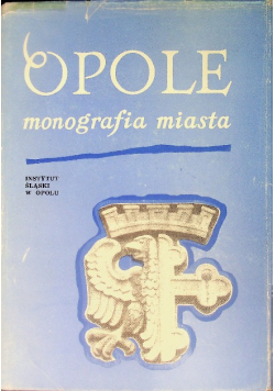 Opole monografia miasta