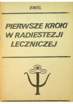 Pierwsze kroki w radiestezji leczniczej