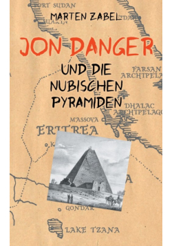Jon Danger und die Nubischen Pyramiden