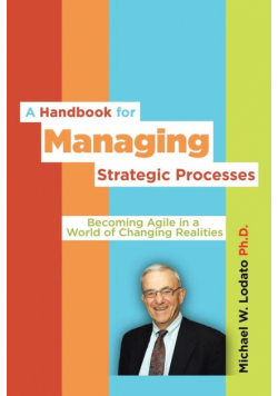 A Handbook for Managing Strategic Processes