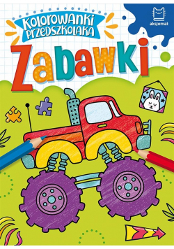 Kolorowanki przedszkolaka. Zabawki