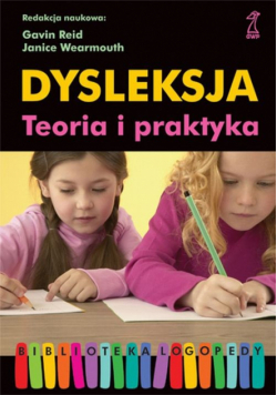 Dysleksja. Teoria i praktyka