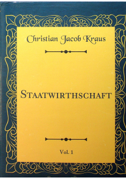 Staatwirthschaft vol 1 reprint