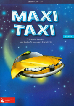 Maxi Taxi: Starter: Zeszyt ćwiczeń