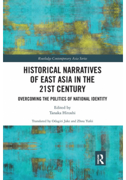 Historical Narratives of East Asia in the 21st Century